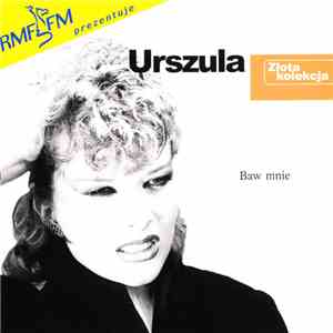 Urszula - Baw Mnie