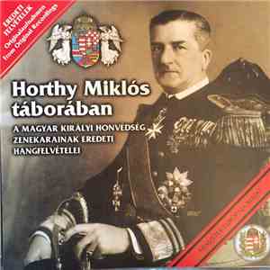 Various - Horthy Miklós Táborában