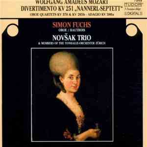Wolfgang Amadeus Mozart, Simon Fuchs, Novšak Trio, Orchester Der Tonhalle Zürich - Divertimento KV 251