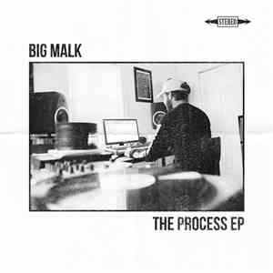 Big Malk - The Process EP