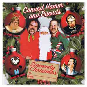 Canned Hamm And Friends - Sincerely Christmas