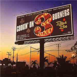 Cookin' On 3 Burners - Blind Bet
