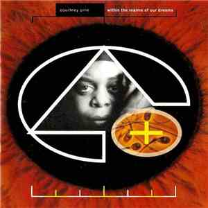 Courtney Pine - Within The Realms Of Our Dreams