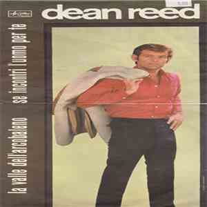 Dean Reed - Se Incontri L'Uomo Per Te