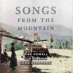 Dirk Powell, Tim O'Brien , John Herrmann  - Songs From The Mountain
