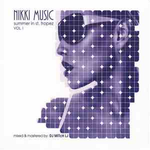 DJ Mitch LJ - Nikki Music – Summer In St. Tropez vol. 1