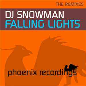 DJ Snowman - Falling Lights (The Remixes)