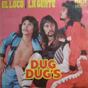Dug Dug's - El Loco / La Gente