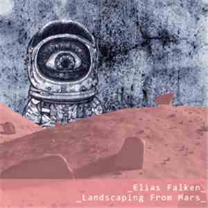 Elias Falken - Landscaping From Mars