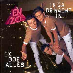 En Zo... - Ik Ga De Nacht In / Ik Doe Alles