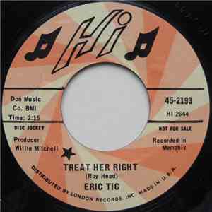 Eric Tig - Treat Her Right / Peace Brother Peace