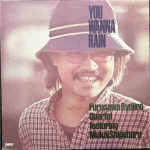 Furusawa Ryojiro Quartet Featuring Mukai Shigeharu - You Wanna Rain