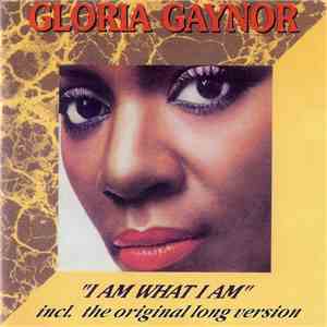 Gloria Gaynor - I Am What I Am