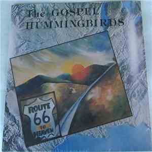 Gospel Humming Birds - Route 66 To Heaven