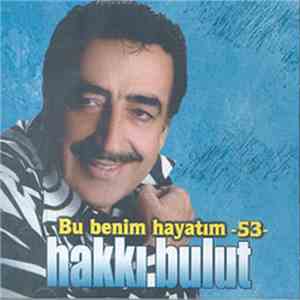 Hakkı Bulut - Bu Benim Hayatım