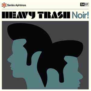 Heavy Trash - Noir!