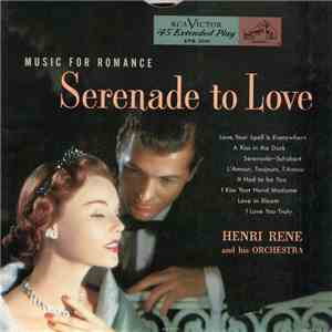 Henri René And His Orchestra - Serenade To Love