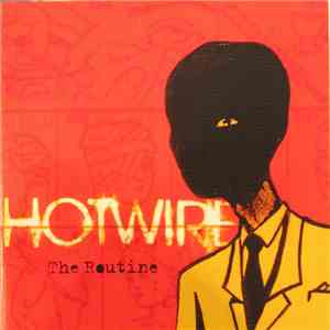 Hotwire  - The Routine
