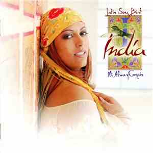 India - Latin Song Bird (Mi Alma Y Corazón)