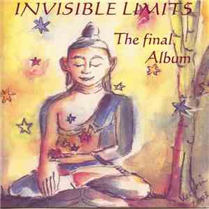 Invisible Limits - The Final Album