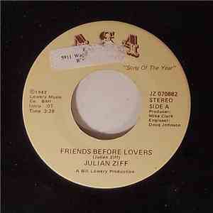 Julian Ziff - Friends Before Lovers / It Only Sounds Like Goodbye