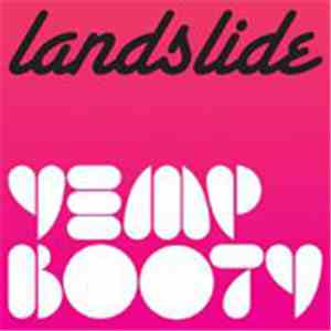 Landslide - Yemp Booty