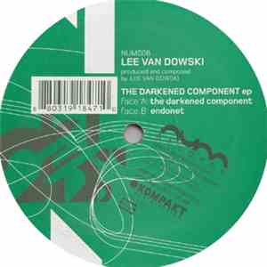 Lee Van Dowski - The Darkened Component EP
