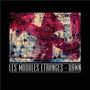 Les Modules Étranges - Dawn