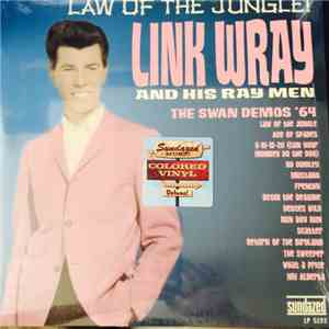 Link Wray And His Ray Men - Law Of The Jungle! (The Swan Demos ’64)