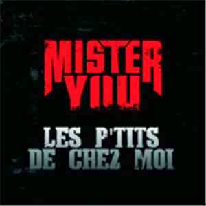 Mister You - Les P'tits De Chez Moi