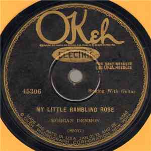 Morgan Denmon - My Little Rambling Rose / The Two Drummers