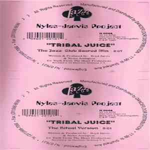 Nyles-Jarvis Project - Tribal Juice