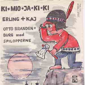 Otto Brandenburg Med Spilopperne - Ki-Mio-Ja-Ki-Ki / Erling + Kaj