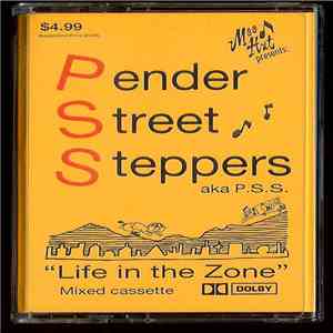 Pender Street Steppers - Life In The Zone