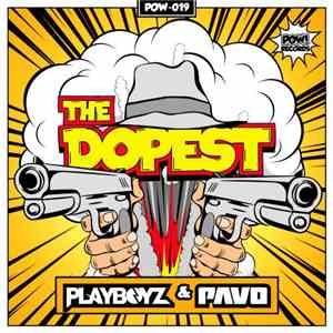 Playboyz & Pavo - The Dopest