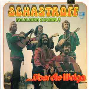 Schastroff Balalaika Ensemble - ... Über Die Wolga