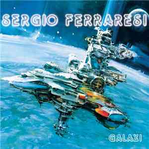 Sergio Ferraresi - Horizons Vol. 7 Galaxi