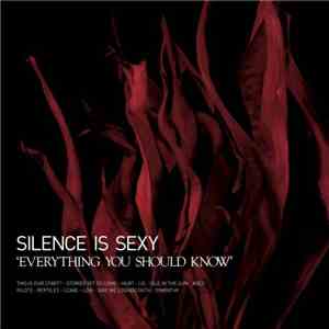 Silence Is Sexy  - Everything You Should Know