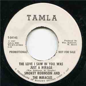 Smokey Robinson And The Miracles - The Love I Saw In You Was Just A Mirage