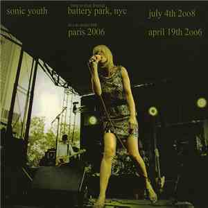 Sonic Youth - Battery Park, NYC 2008 & Paris 2006