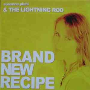 Susanne Plahl & The Lightning Rod - Brand New Recipe
