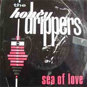 The Honeydrippers - Sea Of Love