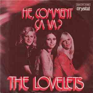 The Lovelets - He, Comment Ça Va?