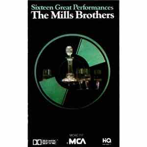 The Mills Brothers - Sixteen Great Performances
