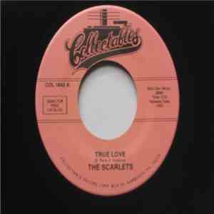 The Scarlets  - True Love / Cry Baby