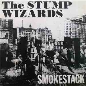 The Stump Wizards - Smokestack