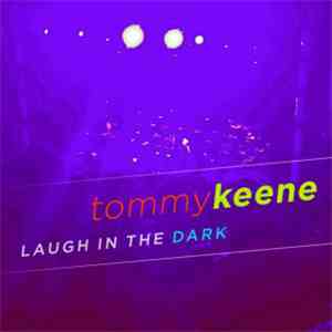 Tommy Keene - Laugh In The Dark