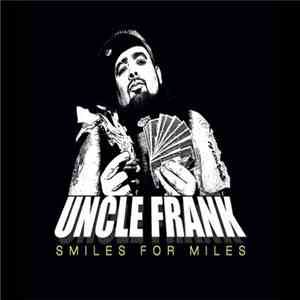 Uncle Frank  - Smiles For Miles
