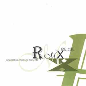 Various - Cetapath Recordings Presents: RMX 1999.. 2000