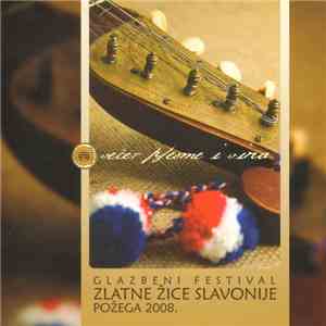 Various - Glazbeni Festival Zlatne Žice Slavonije Požega 2008. - Večer Pjesme I Vina